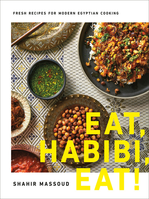 Title details for Eat, Habibi, Eat! by Shahir Massoud - Available